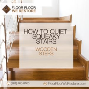 How To Quieten Wooden Stairs